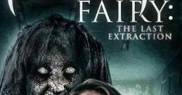 Tooth Fairy: The Last Extraction (2021)