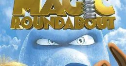 Sprung! The Magic Roundabout (2005)
