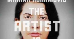 Marina AbramoviÄ‡: The Artist Is Present (2012) A documentary that follows the Serbian performance artist as she prepares for