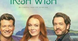 Irish Wish (2024) When the love of Maddie's life gets engaged to her best friend, she puts her feelings aside to be a