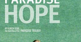 Paradise: Hope (2013) The final installment in Ulrich Seidl's Paradise trilogy, 'Paradise: Hope' tells the story of