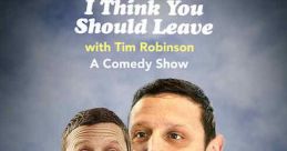 I Think You Should Leave with Tim Robinson (2019)