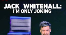Jack Whitehall: I'm Only Joking (2020)