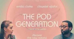 The Pod Generation (2023) In a not-so-distant future, tech giant Pegazus offers couples the opportunity to share their