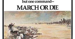 March or Die (1977) During the 1920s, French Foreign Legion Major William Foster's (Gene Hackman's) unit is protecting an