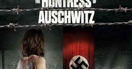 The Huntress of Auschwitz (2022)