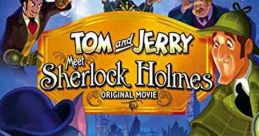 Tom and Jerry Meet Sherlock Holmes (2010)
