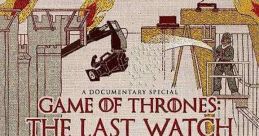 Game of Thrones: The Last Watch (2019)