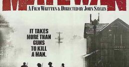 Matewan (1987) A labor union organizer comes to an embattled mining community brutally and violently dominated and harassed