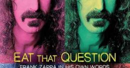 Eat That Question: Frank Zappa in His Own Words (2016)