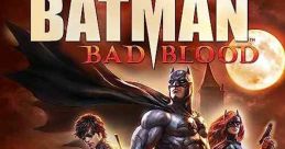 Batman: Bad Blood (2016) Bruce Wayne is missing. Alfred covers for him while Nightwing and Robin patrol Gotham City in his