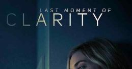 Last Moment of Clarity (2020)