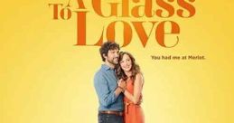 Raise a Glass to Love (2021)