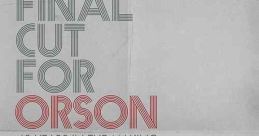 A Final Cut for Orson: 40 Years in the Making (2018) A glimpse behind the scenes into the complicated process of recovering