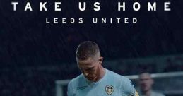 Take Us Home: Leeds United (2019)