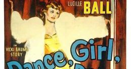 Dance, Girl, Dance (1940) When a troupe of danseuses becomes unemployed, one of them takes up burlesque dancing while another