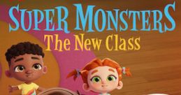 Super Monsters: The New Class (2020)