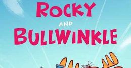 The Adventures of Rocky and Bullwinkle (2018)