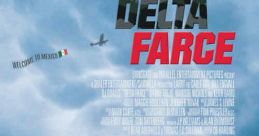 Delta Farce (2007) Three bumbling Army reservists bound for Iraq are accidentally dropped at Mexican village besieged by