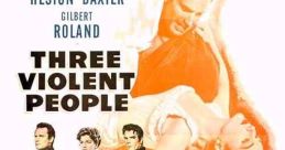 Three Violent People (1956) When Confederate officer Colt Saunders returns to his Texas ranch after the war he finds his