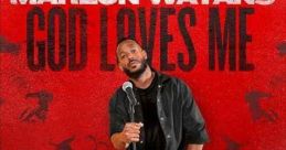 Marlon Wayans: God Loves Me (2023) It follows Marlon as he delivers an hour-long performance, unleashing his impressions