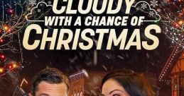 Cloudy with a Chance of Christmas (2022) When a weather forecaster is asked to host her network's annual snow-cast in the