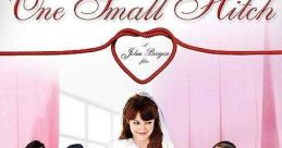 One Small Hitch (2013)