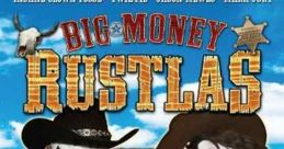 Big Money Rustlas (2010)