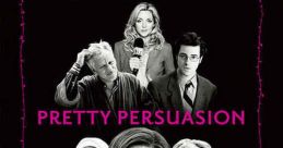 Pretty Persuasion (2005)