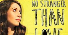 No Stranger Than Love (2015)