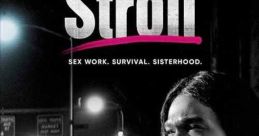 The Stroll (2023) The history of New York's Meatpacking District told from the point of view of transgender sex workers who