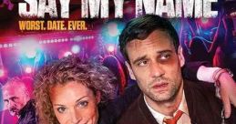 Say My Name (2018) Mary and Statton's one-night stand at a hotel gets interrupted by a robbery, and the complete strangers