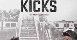 Kicks (2016) Brandon is a 15 year old whose dream is a pair of fresh Air Jordans. Soon after he gets his hands on them,
