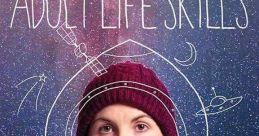 Adult Life Skills (2016) Anna (Jodie Whittaker) is comfortable living in her mom's garden shed making funny videos all day,