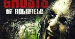 Ghosts of Goldfield (2007)