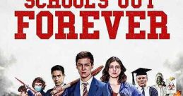 School's Out Forever (2021) A 15-year old flees to his school after an apocalyptic event. Cast: Lee Keegan: Oscar Kennedy