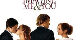 Imagine Me & You (2005)