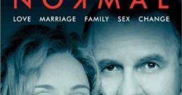 Normal (2003) A Midwestern husband and father announces her plan to have a sex change operation. Cast: Roy Sr. - Roy's