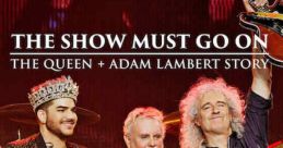 The Show Must Go On: The Queen + Adam Lambert Story (2019)