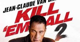 Kill 'em All 2 (2024) Phillip comes face to face with a Russian-French terrorist who comes exact vengeance on him for killing