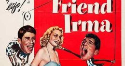 My Friend Irma (1949) A scatterbrained Brooklynite and her wheeler-dealer fiancé interfere in her level-headed roommate's