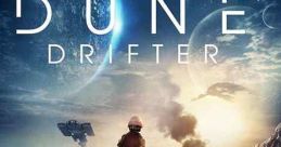 Dune Drifter (2020) After a devastating orbital space battle, the survivor of a crashed star-fighter must navigate the