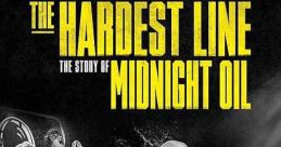 Midnight Oil: The Hardest Line (2024) Contrary. Passionate. Outspoken. Over 45 years Midnight Oil helped shape modern