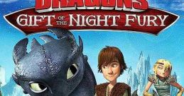 Dragons: Gift of the Night Fury (2011)