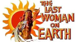 Last Woman on Earth (1960) Ev, her husband Harold, and their friend Martin go scuba diving while on vacation in Puerto