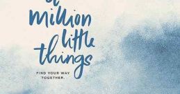 A Million Little Things (2018) A group of friends becomes motivated to live fuller lives after the unexpected death of a