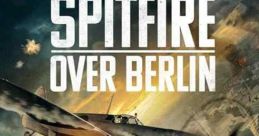 Spitfire Over Berlin (2022)