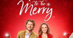 'Tis the Season to be Merry (2021) Looking for a fresh angle on her new book on relationships, Merry heads to snow covered