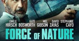 Force of Nature (2020) A gang of thieves plan a heist during a hurricane and encounter trouble when a cop tries to force