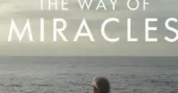 The Way of Miracles (2021)